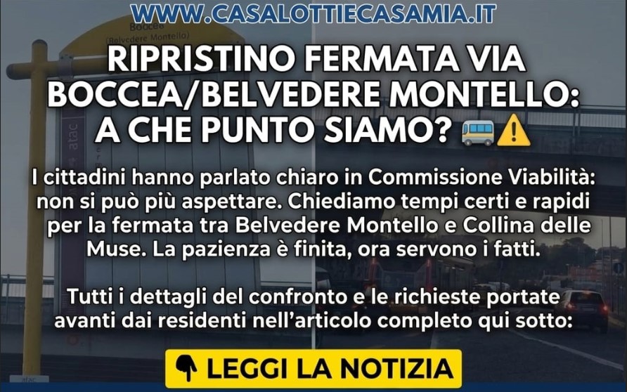 commissione mobilità e commissione lavori pubblici Municipio XIII: I cittadini chiedono tempi certi e rapidi per il ripristino della fermata Via Boccea-belvedere Montello-Collina della muse